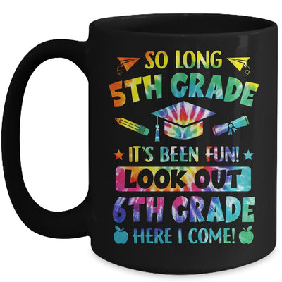So Long 5th Grade 6th Grade Here I Come Graduation Mug | siriusteestore