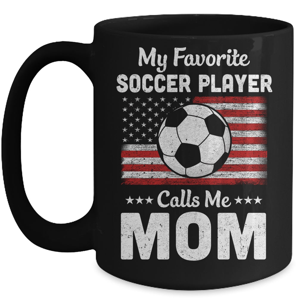 Soccer Mom My Favorite Soccer Player Calls Me Mom Mug | siriusteestore