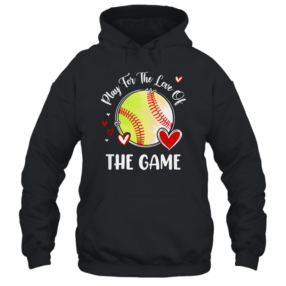 Softball Play For The Love Of The Game Shirt & Tank Top | siriusteestore