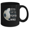 Some People Have To Wait Their Entire Lives Soccer Player Mug | siriusteestore