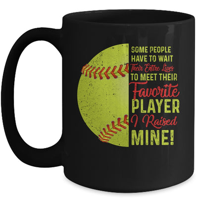 Some People Have To Wait Their Entire Lives Softball Player Mug | siriusteestore