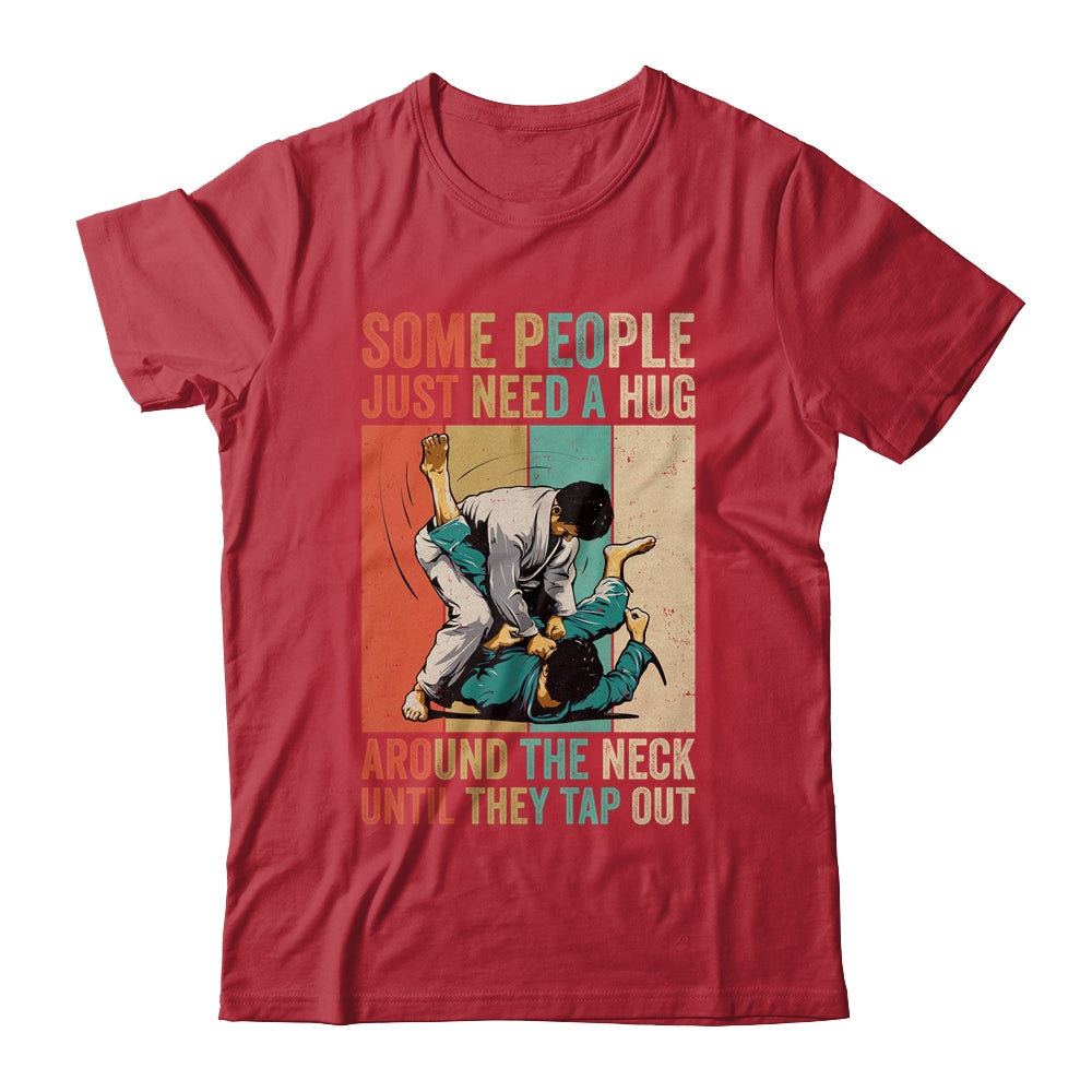 Some People Just Need A Hug Vintage Bjj Brazilian Jiu Jitsu Shirt & Hoodie | siriusteestore