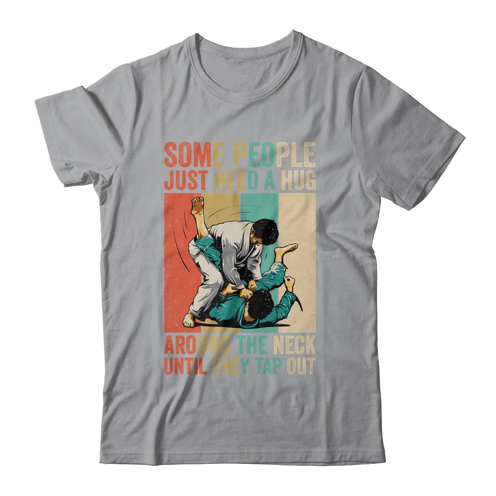 Some People Just Need A Hug Vintage Bjj Brazilian Jiu Jitsu Shirt & Hoodie | siriusteestore