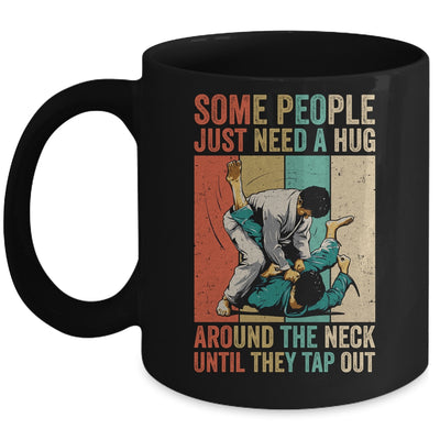 Some People Just Need A Hug Vintage Bjj Brazilian Jiu Jitsu Mug | siriusteestore