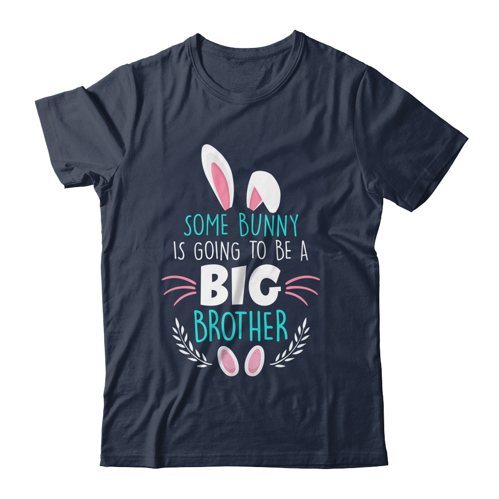 Some bunny Is Going To Be A Big Brother Easter Pregnancy Shirt & Hoodie | siriusteestore