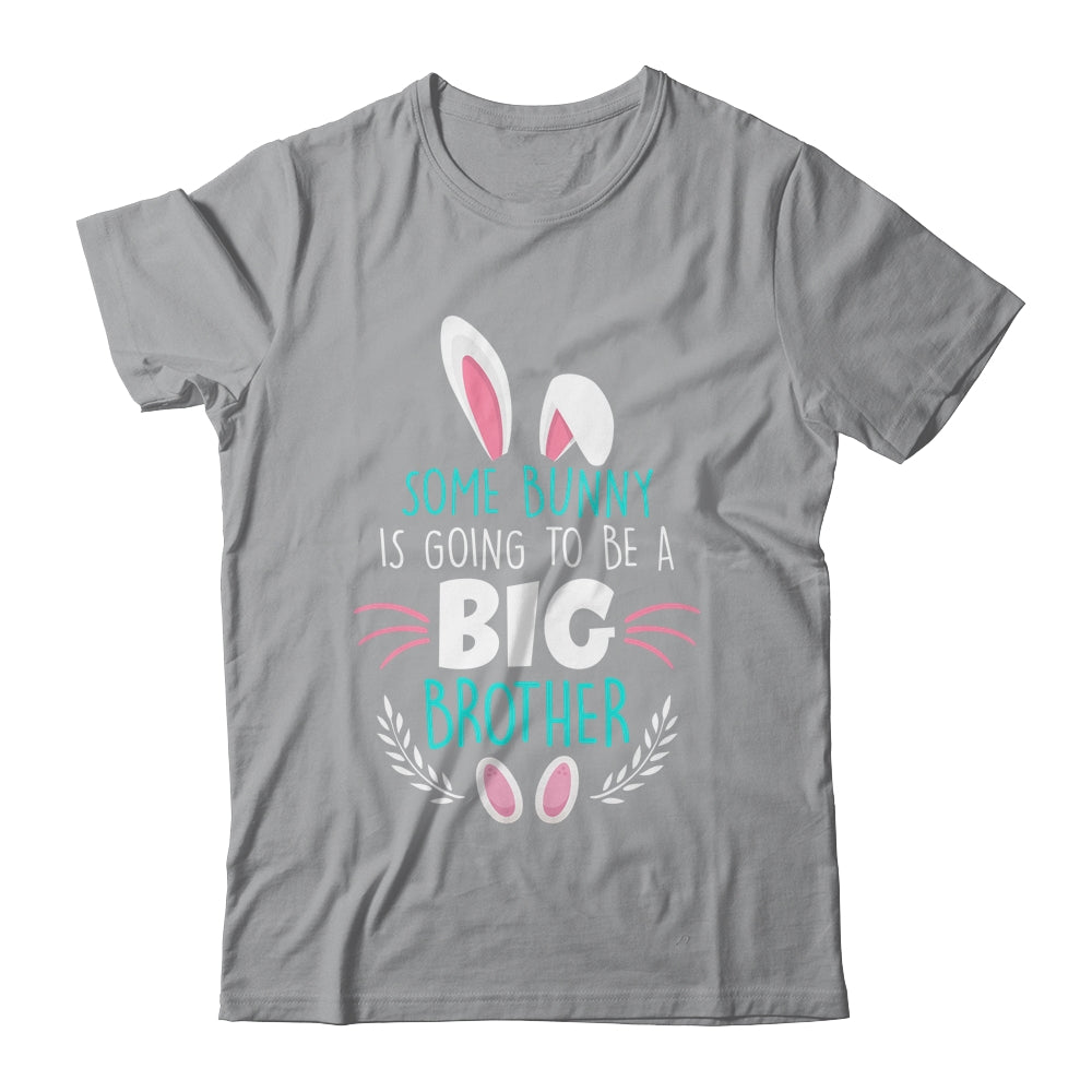 Some bunny Is Going To Be A Big Brother Easter Pregnancy Shirt & Hoodie | siriusteestore