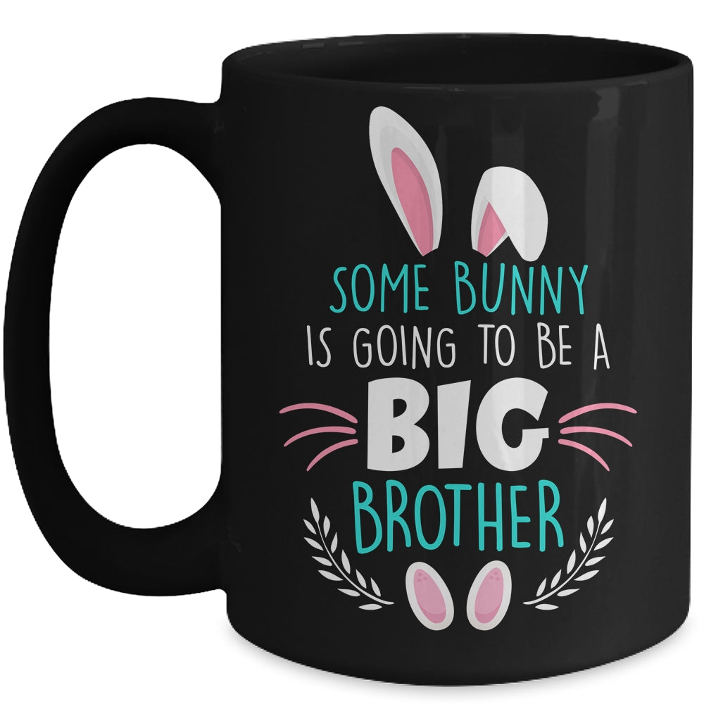 Some bunny Is Going To Be A Big Brother Easter Pregnancy Mug | siriusteestore