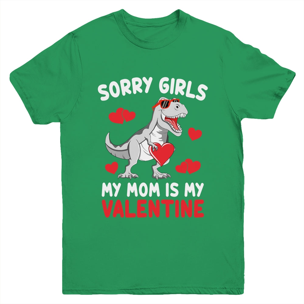 Sorry Girls My Mom Is My Valentines Day Funny Dinosaur Boy Youth Shirt | siriusteestore