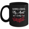 Sorry Ladies My Aunt Is My Valentine Day Nephew Niece Mug | siriusteestore