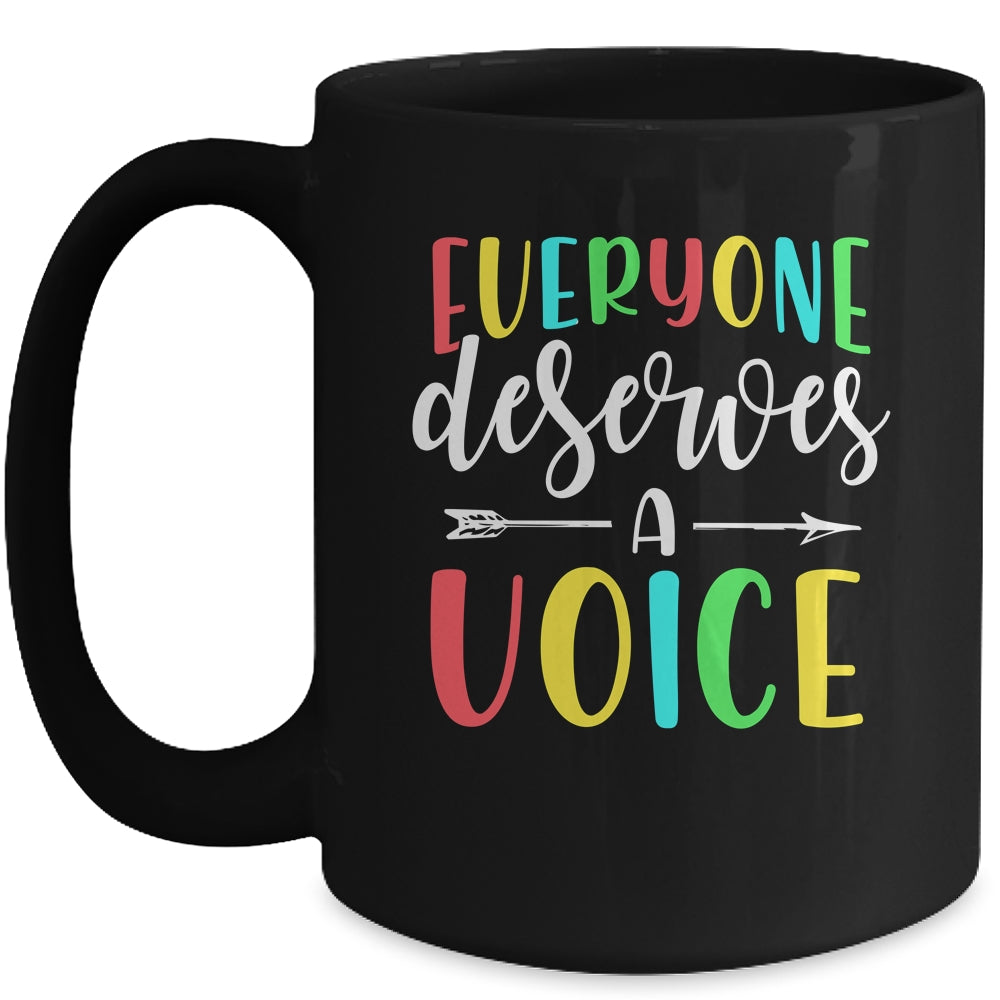 Speech Language Pathologist Everyone Deserves A Voice Mug | siriusteestore