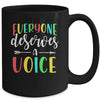 Speech Language Pathologist Everyone Deserves A Voice Mug | siriusteestore