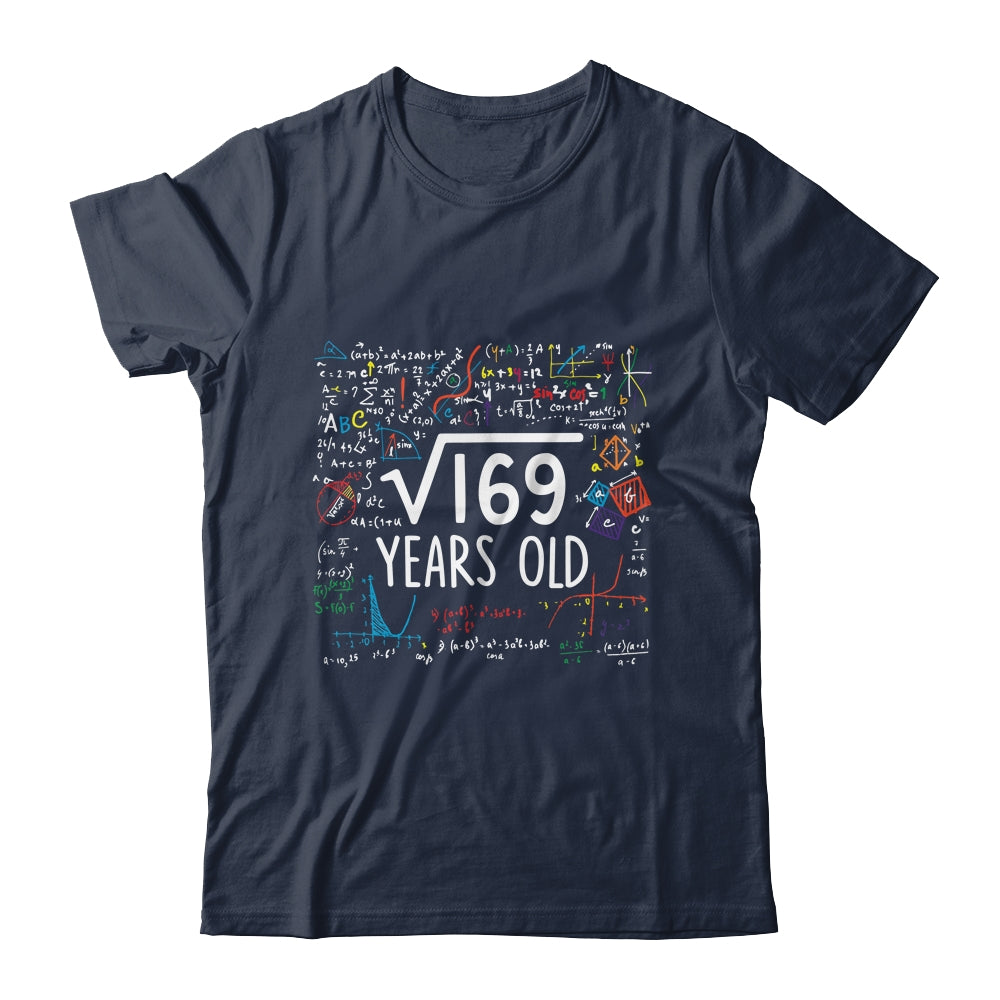 Square Root Of 169 13th Birthday 13 Year Old Math Shirt & Hoodie | siriusteestore