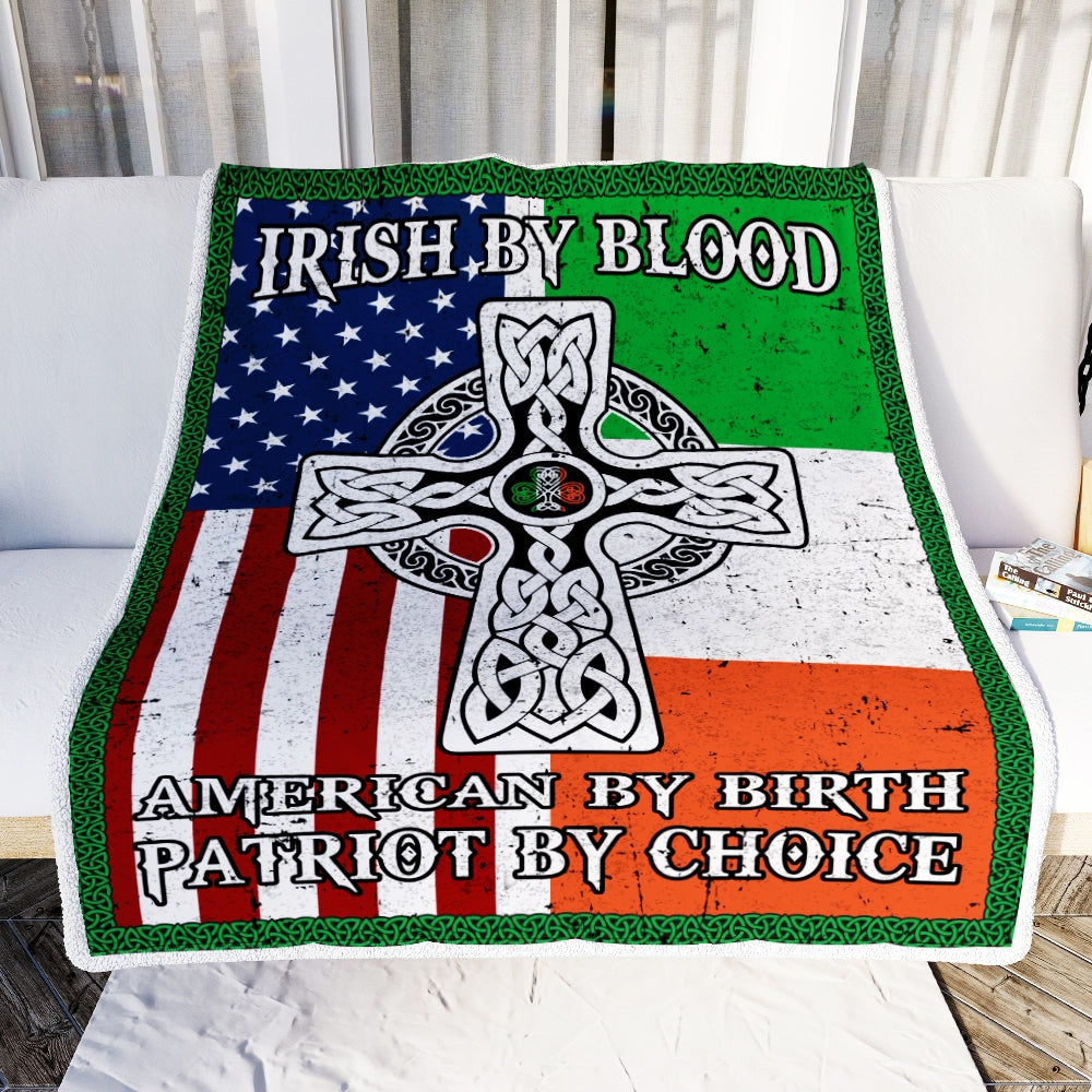 St Patrick's Day Irish By blood American By Birth Patriot By Choice Cross Flag Fleece Blanket | siriusteestore