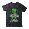 St Patricks Day Funny Shenanigans And Melarkey Irish Shirt & Hoodie | siriusteestore