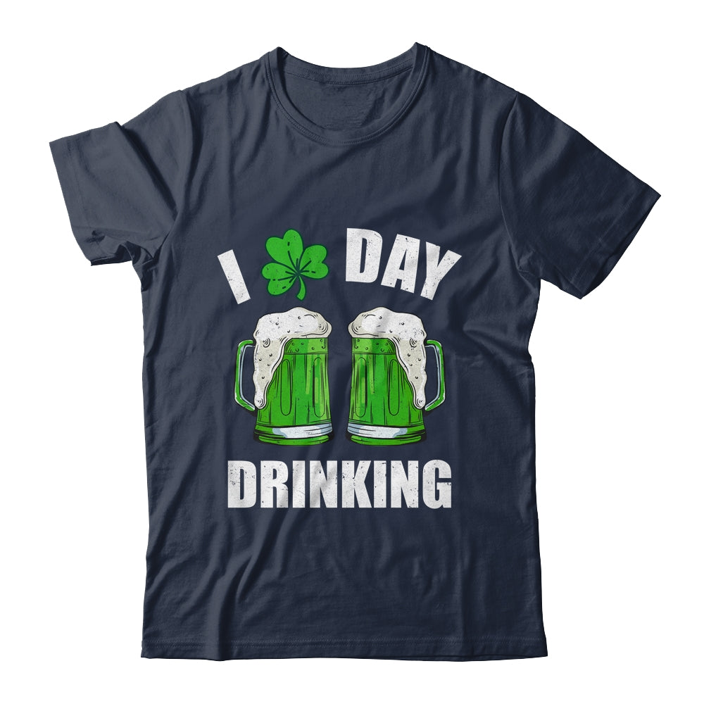 St Patricks Day I Love Day Drinking Funny Beer Lover Shirt & Tank Top | siriusteestore