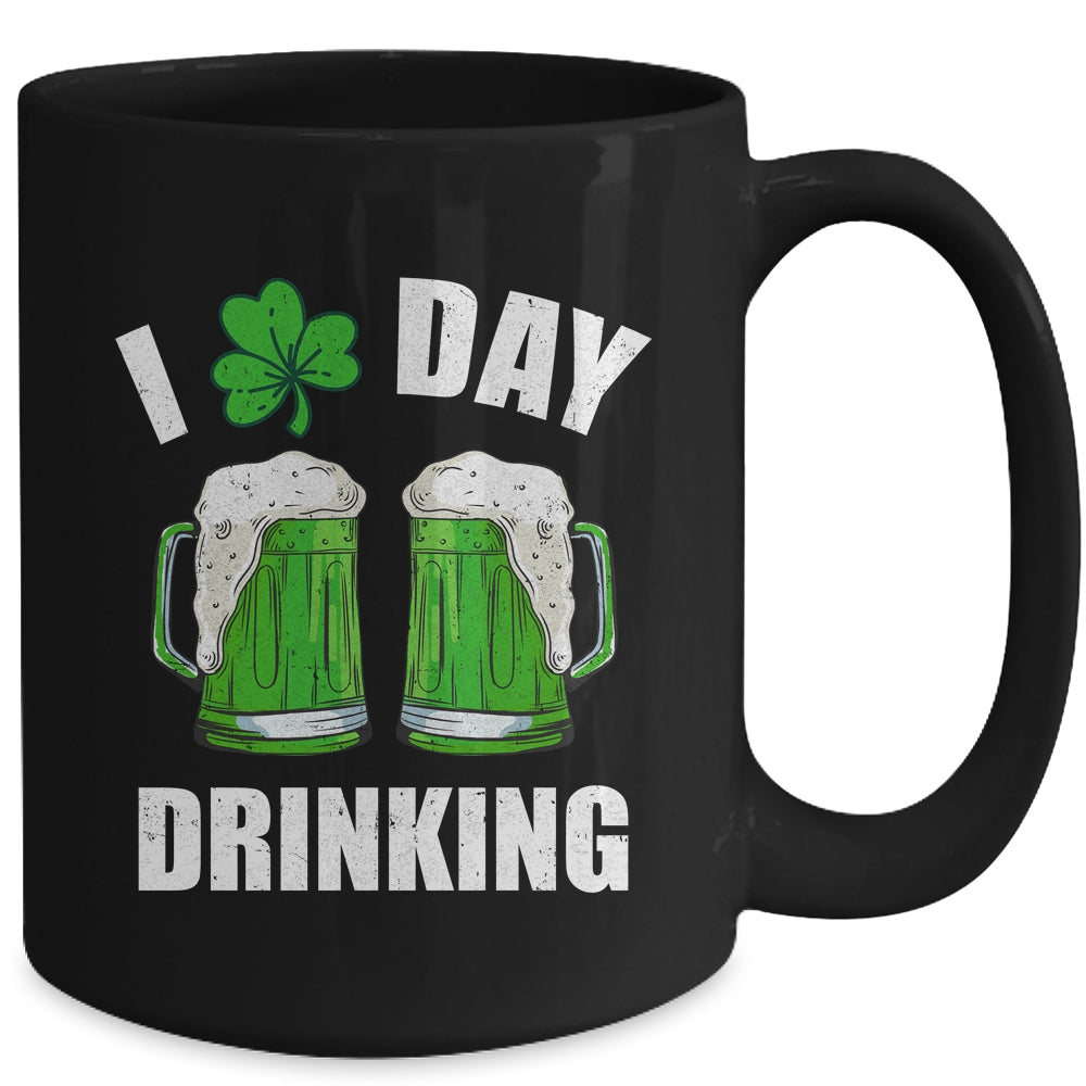 St Patricks Day I Love Day Drinking Funny Beer Lover Mug | siriusteestore