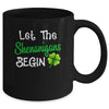 St Patricks Day Let The Shenanigans Begin Womens Mug | siriusteestore