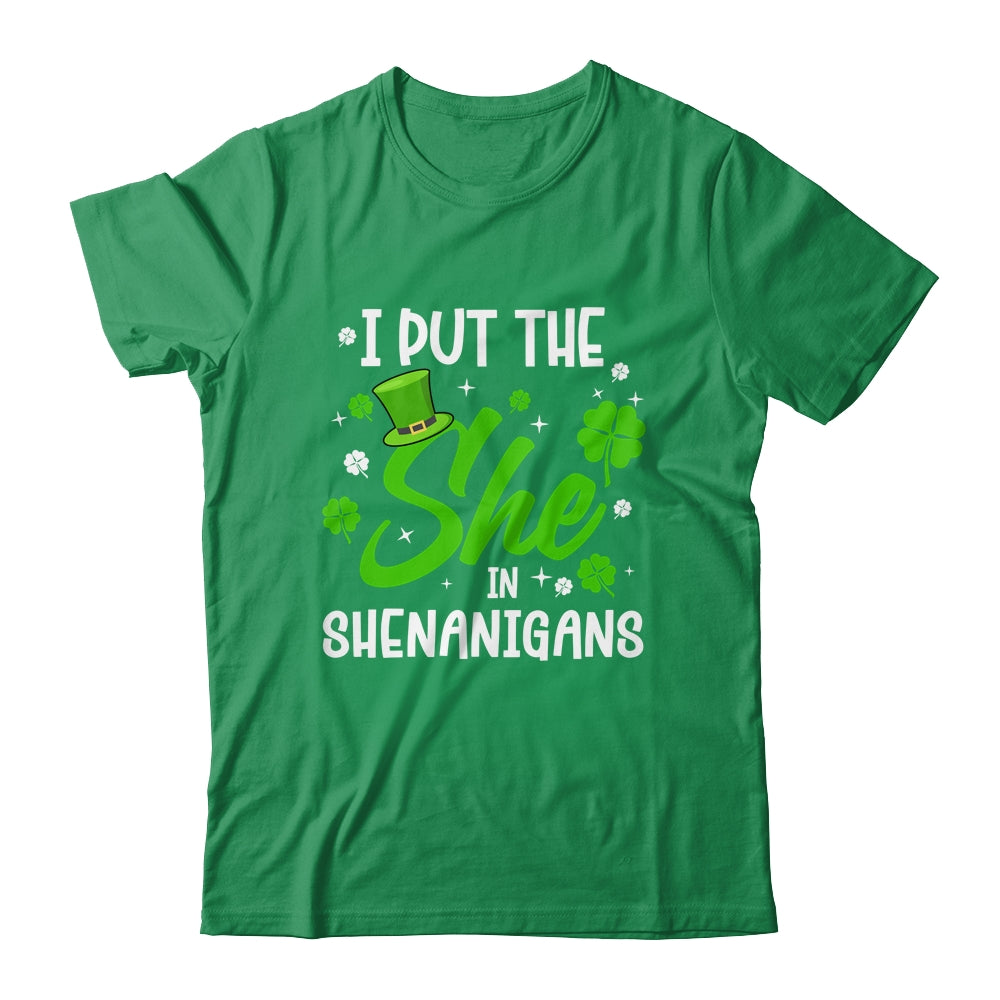 St Patricks Day She In Shenanigans Saint Pattys Paddys Women Shirt & Hoodie | siriusteestore