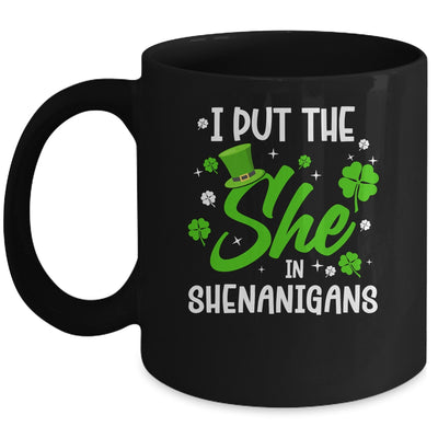 St Patricks Day She In Shenanigans Saint Pattys Paddys Women Mug | siriusteestore