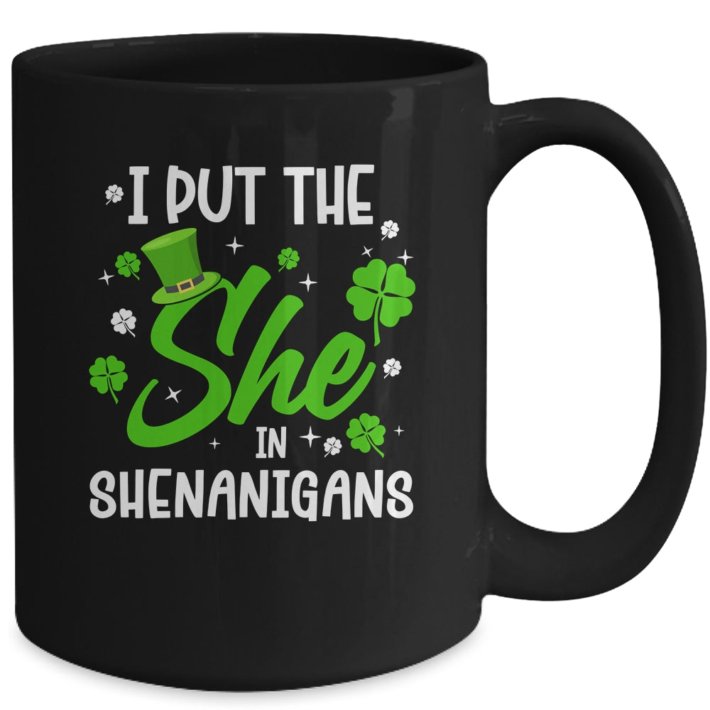 St Patricks Day She In Shenanigans Saint Pattys Paddys Women Mug | siriusteestore