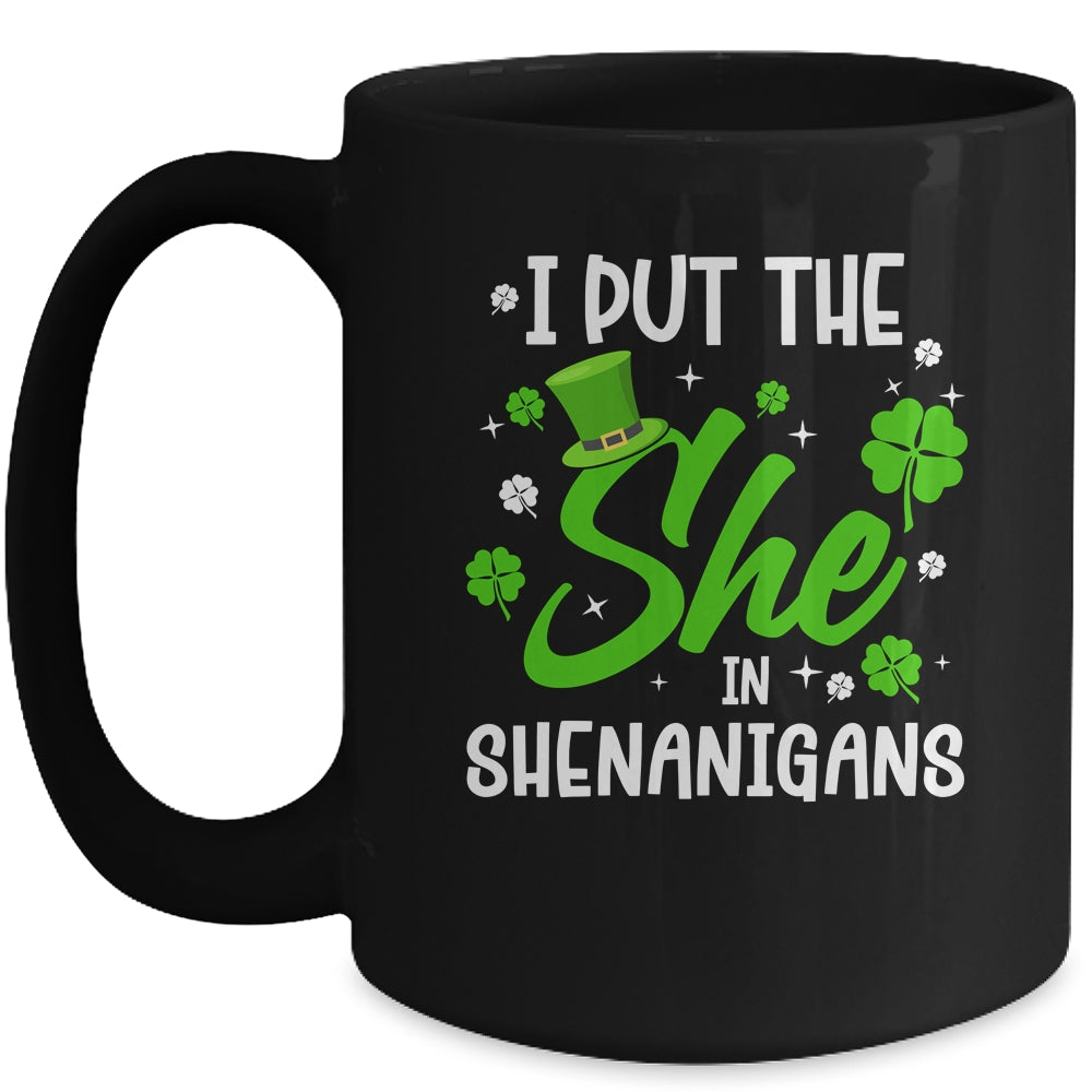 St Patricks Day She In Shenanigans Saint Pattys Paddys Women Mug | siriusteestore