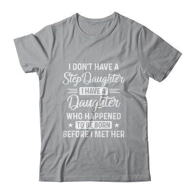 Stepfather Daughter Born Before Met Her Stepdaughter Shirt & Hoodie | siriusteestore