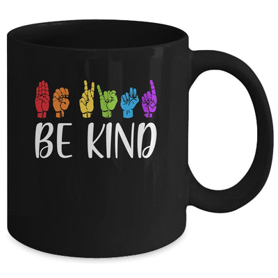 Stop Bullying Kindness Be Kind Sign Language Mug | siriusteestore