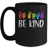 Stop Bullying Kindness Be Kind Sign Language Mug | siriusteestore