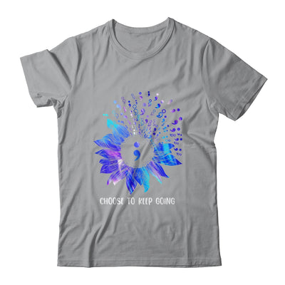 Suicide Prevention Awareness Choose To Keep Going Sunflower Shirt & Hoodie | siriusteestore