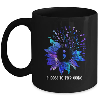 Suicide Prevention Awareness Choose To Keep Going Sunflower Mug | siriusteestore
