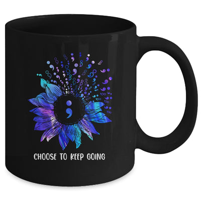 Suicide Prevention Awareness Choose To Keep Going Sunflower Mug | siriusteestore