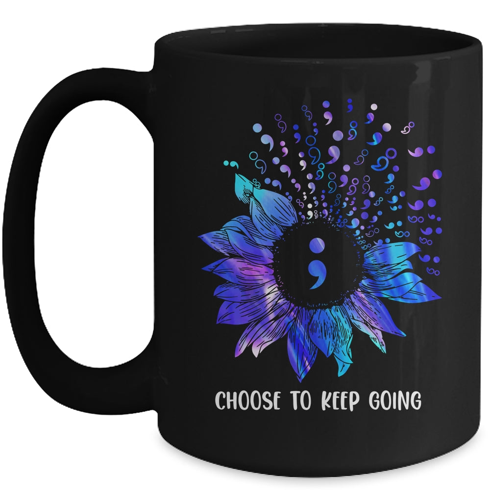 Suicide Prevention Awareness Choose To Keep Going Sunflower Mug | siriusteestore