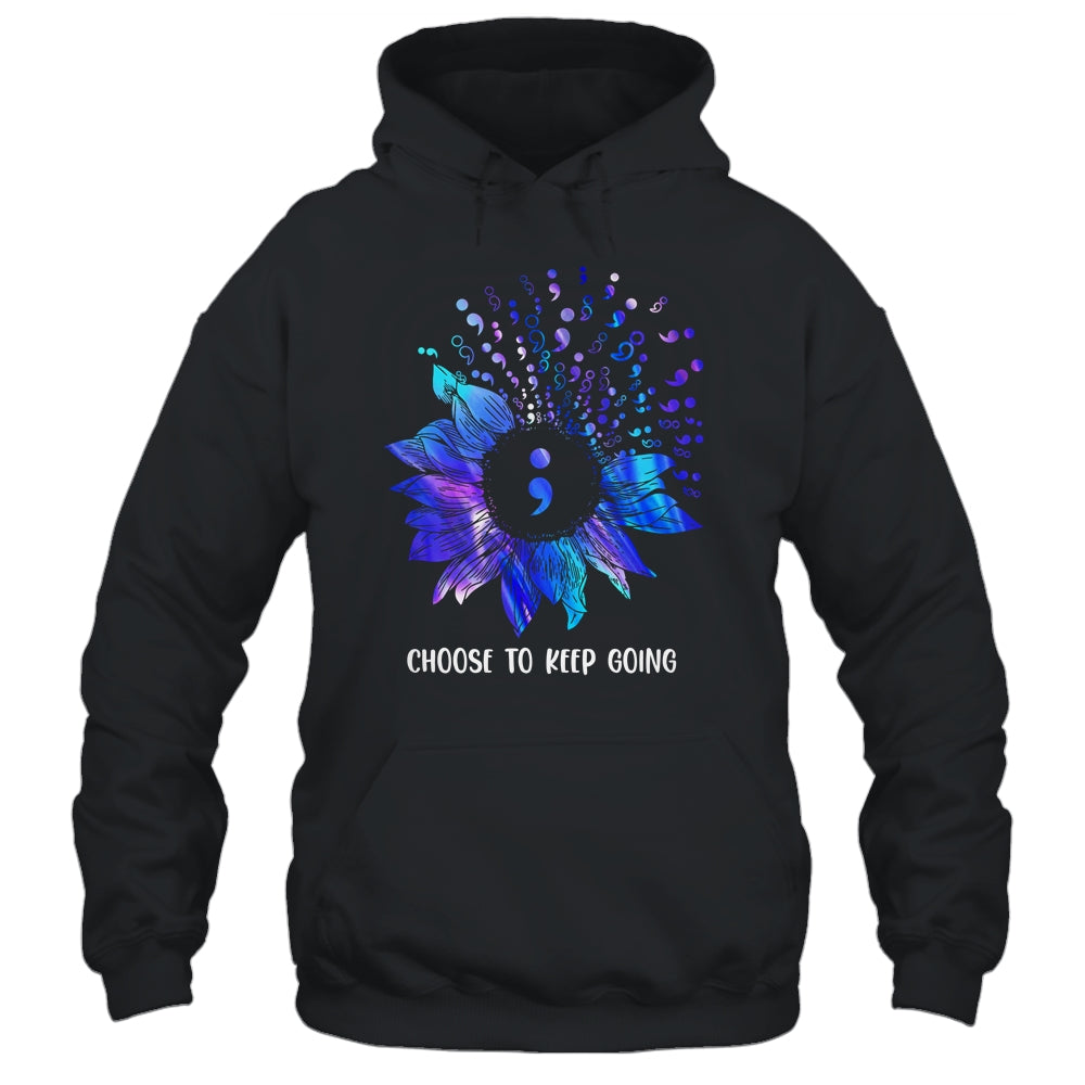 Suicide Prevention Awareness Choose To Keep Going Sunflower Shirt & Hoodie | siriusteestore