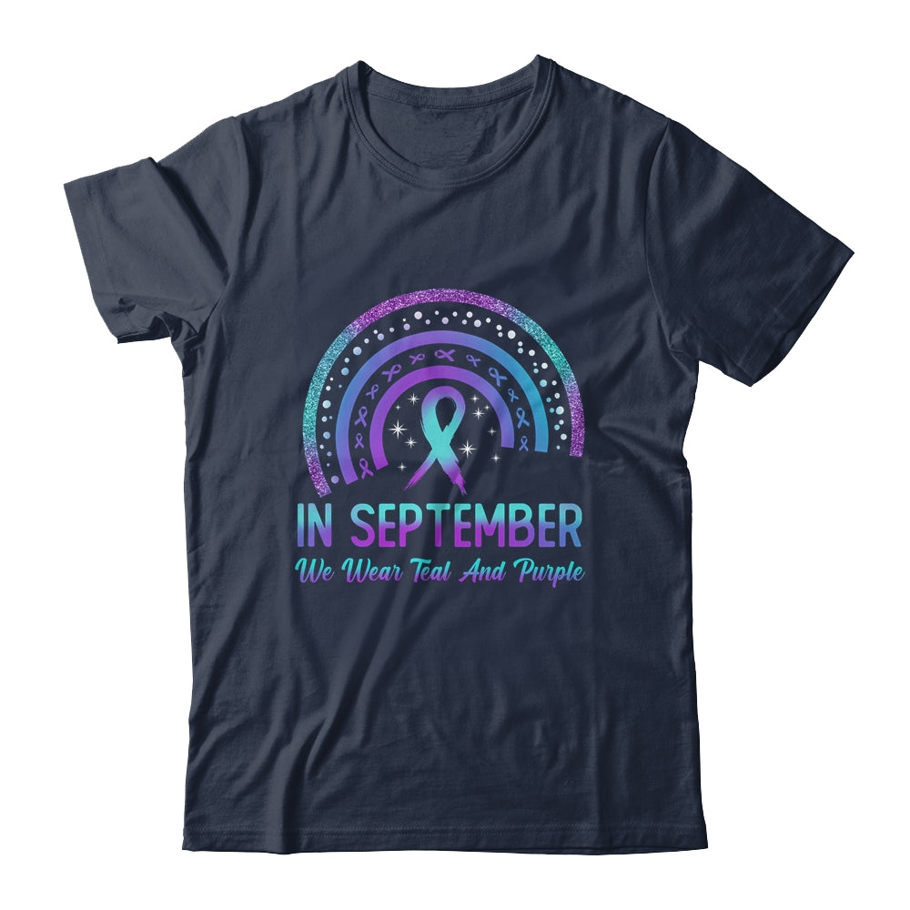 Suicide Prevention In September We Wear Teal And Purple Rainbow Shirt & Hoodie | siriusteestore