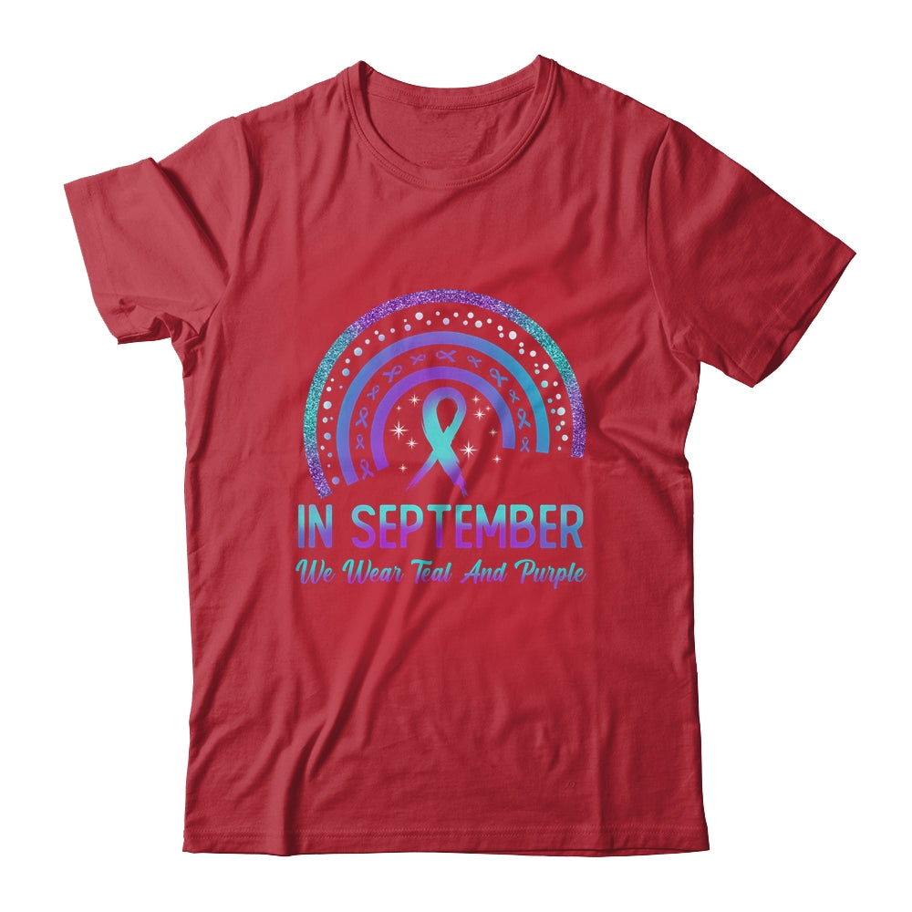 Suicide Prevention In September We Wear Teal And Purple Rainbow Shirt & Hoodie | siriusteestore