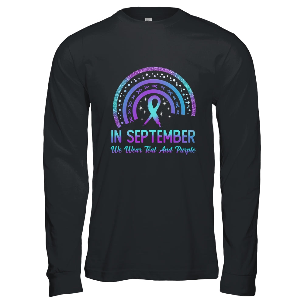 Suicide Prevention In September We Wear Teal And Purple Rainbow Shirt & Hoodie | siriusteestore