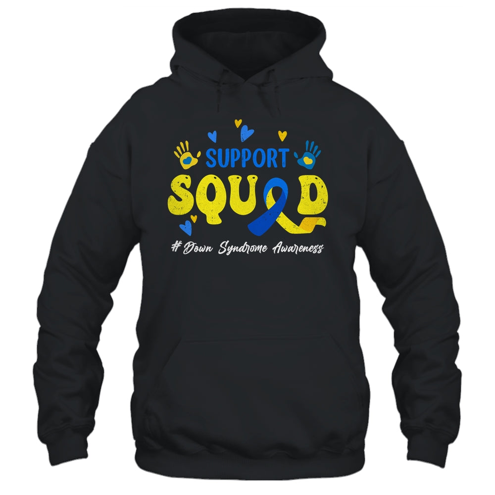 Support Squad Down Syndrome Awareness Shirt & Hoodie | siriusteestore