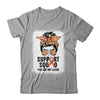 Support Squad Messy Bun Warrior Orange Leukemia MS Awareness Shirt & Tank Top | siriusteestore