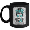Support Squad Messy Bun Warrior Teal Ovarian Cancer Awareness Mug | siriusteestore