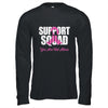 Support Squad Pink Ribbon Breast Cancer Awareness Shirt & Hoodie | siriusteestore
