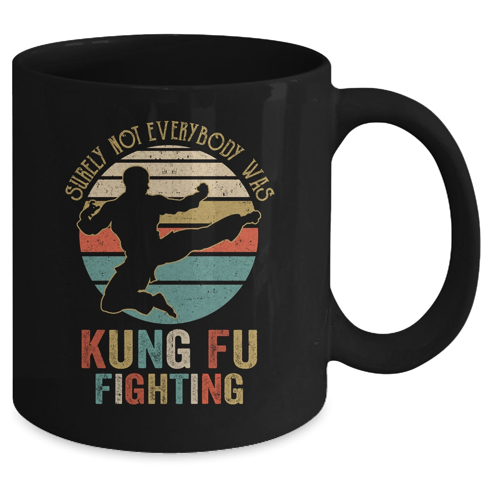 Surely Not Everybody Was Kung Fu Fighting Vintage Men Women Mug | siriusteestore