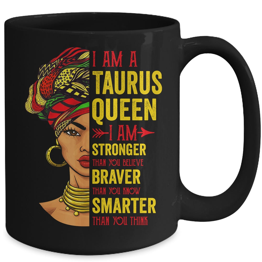 Taurus Queen I Am Stronger Birthday For Taurus  Zodiac Mug | siriusteestore