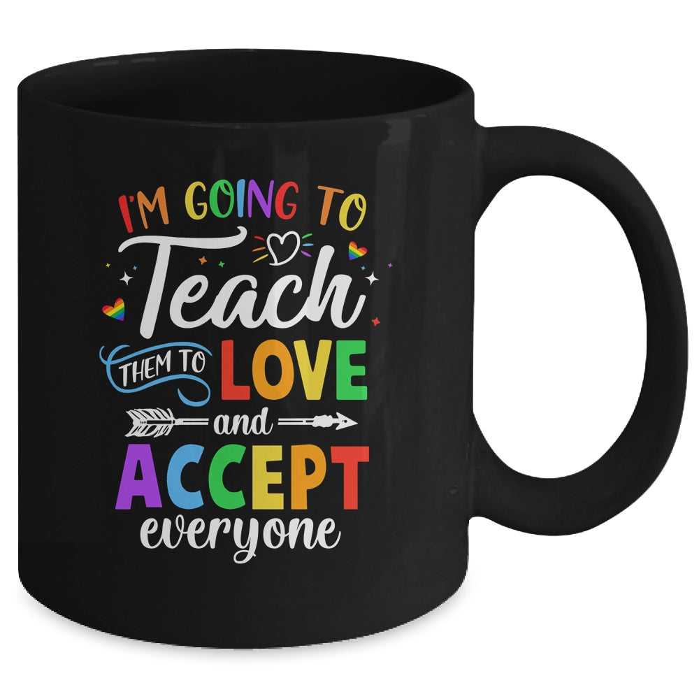 Teach Them To Love And Accept Everyone Teacher Pride LGBT Mug | siriusteestore