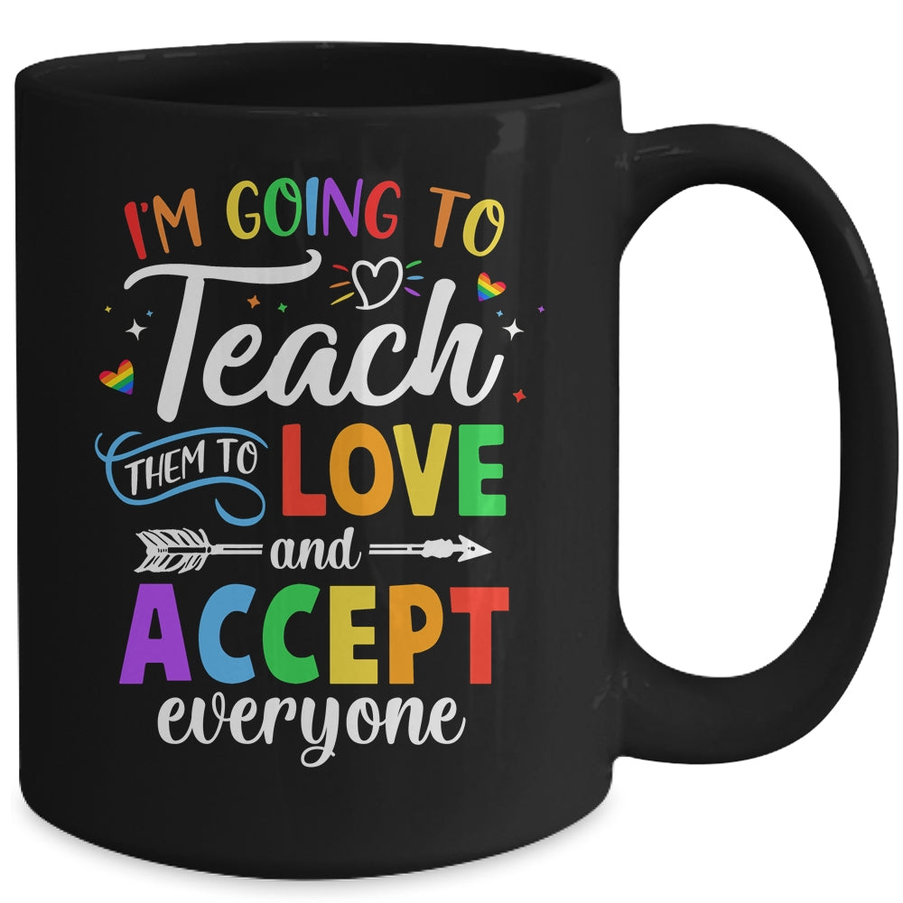 Teach Them To Love And Accept Everyone Teacher Pride LGBT Mug | siriusteestore