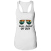 Teacher Assistant Off Duty Last Day Of School Teacher Summer Shirt & Tank Top | siriusteestore