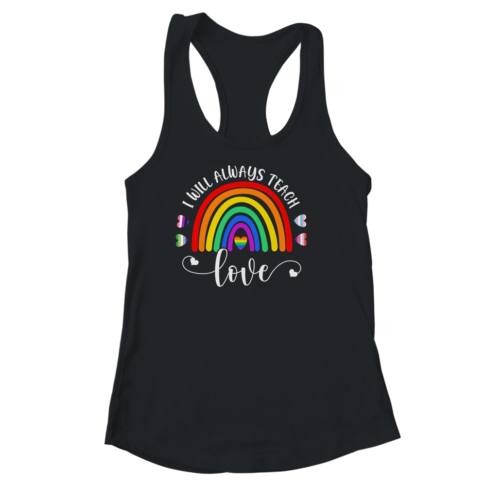 Teacher LGBT Teaching Love LGBTQ Rainbow Pride Month Shirt & Tank Top | siriusteestore