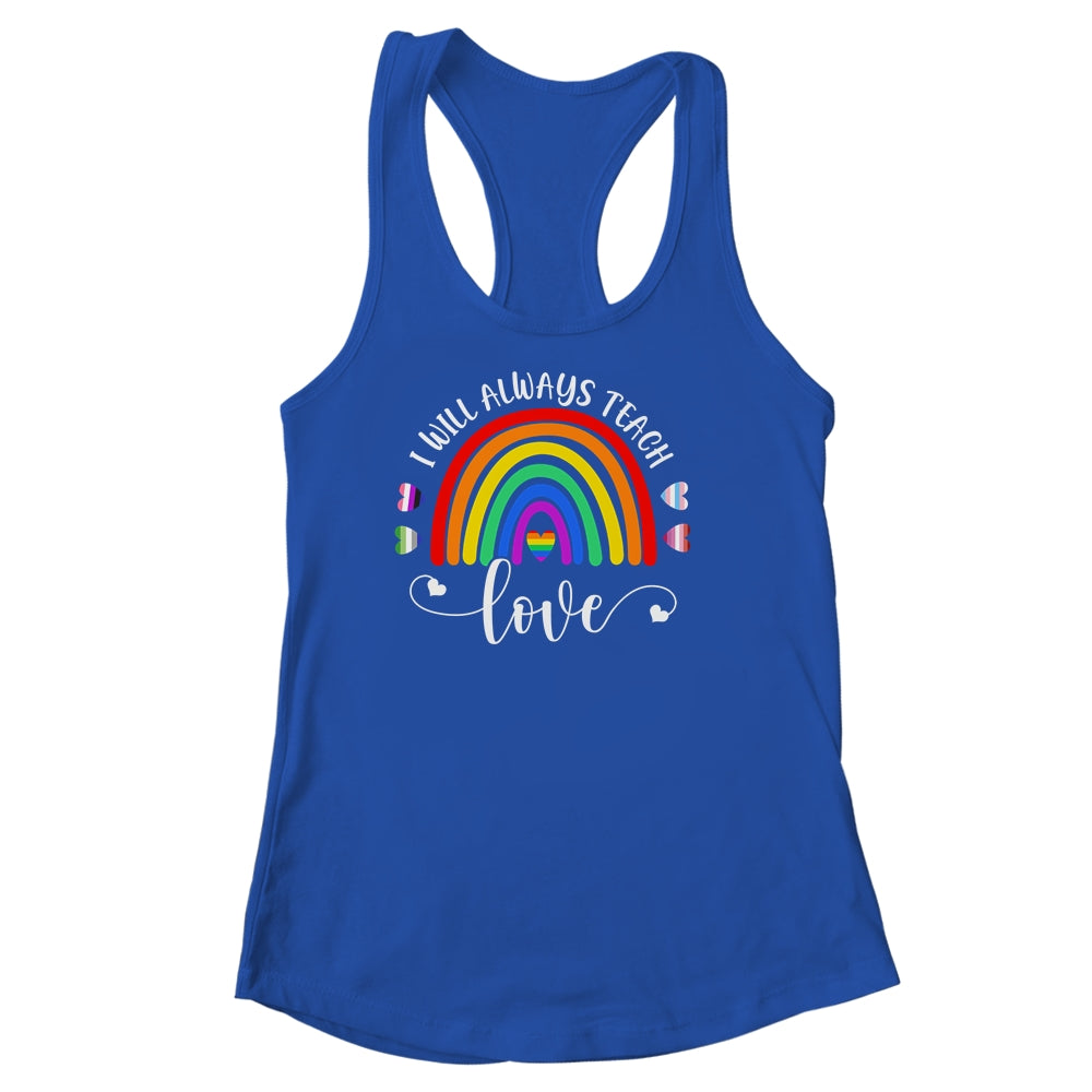 Teacher LGBT Teaching Love LGBTQ Rainbow Pride Month Shirt & Tank Top | siriusteestore