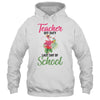 Teacher Off Duty Last Day Of School Teacher Flamingo Summer Shirt & Tank Top | Siriustee.com