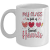 Teacher Valentines Day My Class Is Full Of Sweethearts Mug | siriusteestore