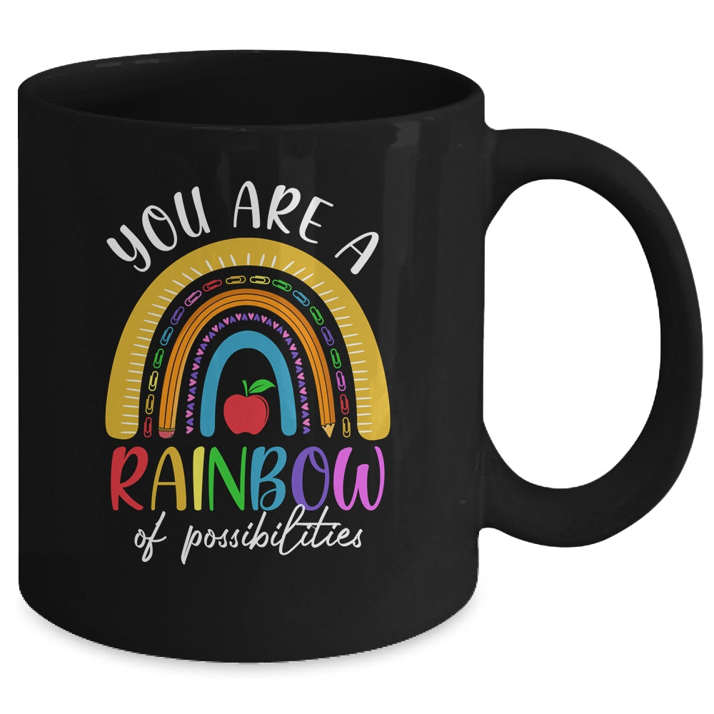 Teacher You Are A Rainbow Of Possibilities Funny Mug | siriusteestore